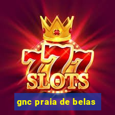 gnc praia de belas